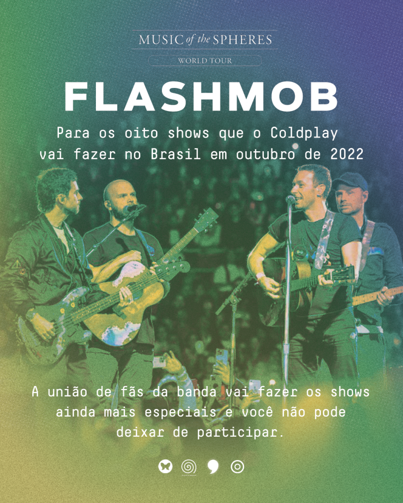 Flashmob em colaboração com fãs clubes do Coldplay, para os shows da banda  no Brasil
